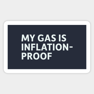 My Gas is Inflation-Proof Sticker